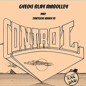 GYEDU-BLAY AMBOLLEY | CONTROL