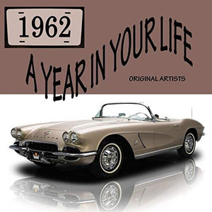 VARIOUS ARTISTS | YEAR IN YOUR LIFE 1962 / VARIOUS