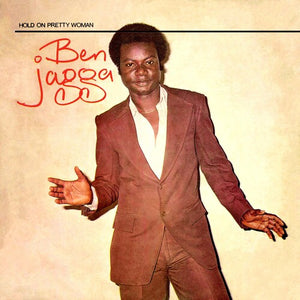 BEN JAGGA | HOLD ON PRETTY WOMAN