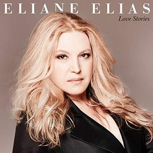 ELIANE ELIAS | LOVE STORIES