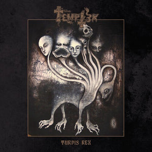 TEMPTER | TURPIS REX