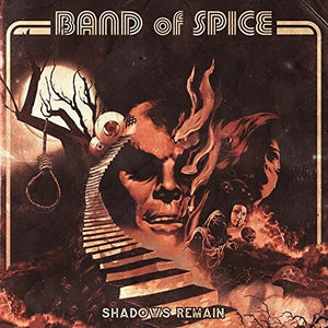 BAND OF SPICE | SHADOWS REMAIN