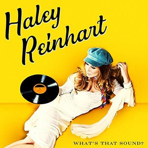 HALEY REINHART | WHAT'S THAT SOUND