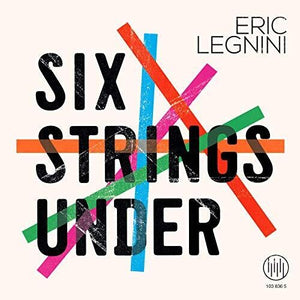 HUGO LIPPI^ERIC LEGNINI^THOMAS BRAMERIE | SIX STRINGS UNDER