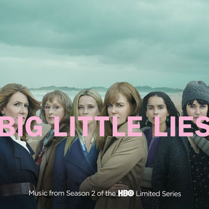 VARIOUS ARTISTS | BIG LITTLE LIES (MUSIC FROM SEASON 2 SERIES) / VAR