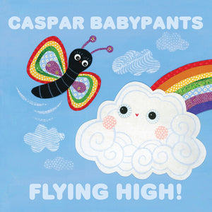 CASPAR BABYPANTS | FLYING HIGH