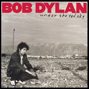 BOB DYLAN | UNDER THE RED SKY
