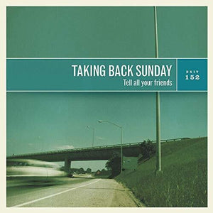 TAKING BACK SUNDAY | TELL ALL YOUR FRIENDS