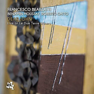 FRANCESCO BEARZATTI | DEAR JOHN: LIVE AT LE DUE TERRE WINERY