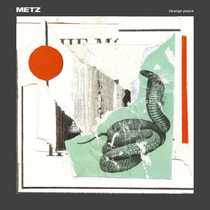 METZ | STRANGE PEACE