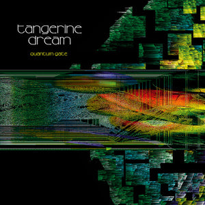TANGERINE DREAM | QUANTUM GATE