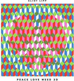 ELIOT LIPP | PEACE LOVE WEED 3D
