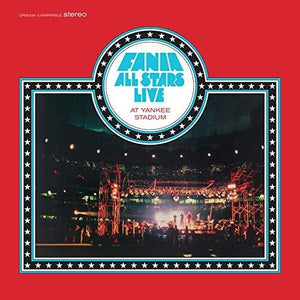 FANIA ALL STARS | LIVE AT YANKEE STADIUM