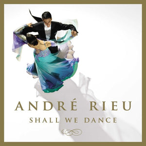 ANDRé RIEU^JOHANN STRAUSS ORCHESTRA NETHERLANDS | SHALL WE DANCE