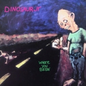 DINOSAUR JR | WHERE YOU BEEN