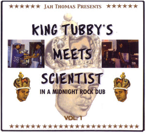 JAH PRESENTS KING TUBBY'S MEETS SCIENTIST THOMAS | IN A MIDNIGHT ROCK DUB 1
