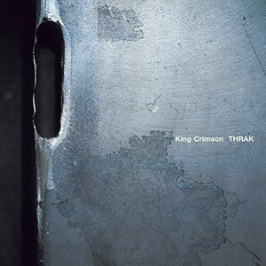 KING CRIMSON | THRAK