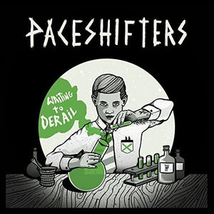 PACESHIFTERS | WAITING TO DERAIL
