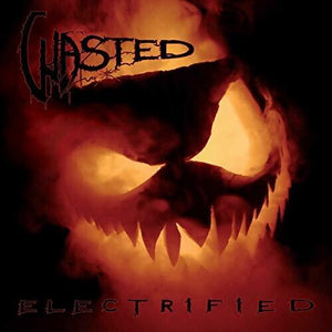 WASTED | ELECTRIFIED