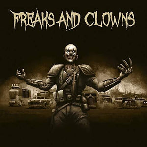 FREAKS & CLOWNS | FREAKS & CLOWNS