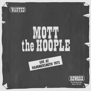MOTT THE HOOPLE | LIVE AT HAMMERSMITH 1973