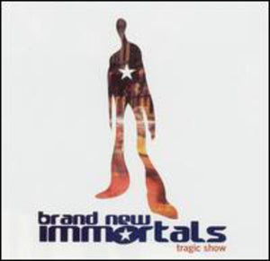 BRAND NEW IMMORTALS | TRAGIC SHOW