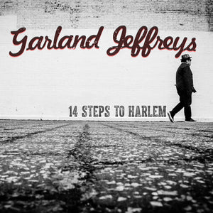 GARLAND JEFFREYS | 14 STEPS TO HARLEM