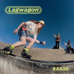 LAGWAGON | RAILER