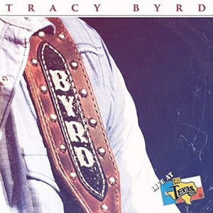 TRACY BYRD | LIVE AT BILLY BOB'S TEXAS