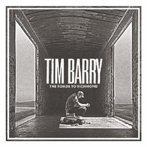 TIM BARRY | ROADS TO RICHMOND