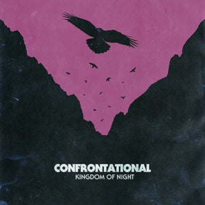 CONFRONTATIONAL | KINGDOM OF NIGHT