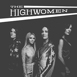 HIGHWOMEN | HIGHWOMEN