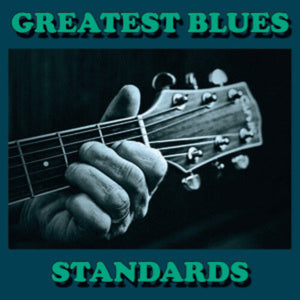 VARIOUS ARTISTS | GREATEST BLUES STANDARDS / VARIOUS