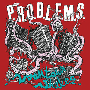 P.R.O.B.L.E.M.S. | DOOMTOWN SHAKES