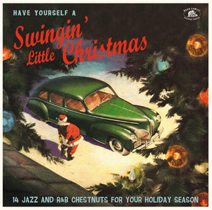 VARIOUS ARTISTS | HAVE YOURSELF A SWINGIN' LITTLE CHRISMAS / VARIOUS