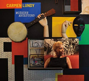 CARMEN LUNDY | MODERN ANCESTORS
