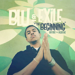 BLU & EXILE | IN THE BEGINNING: BEFORE THE HEAVENS
