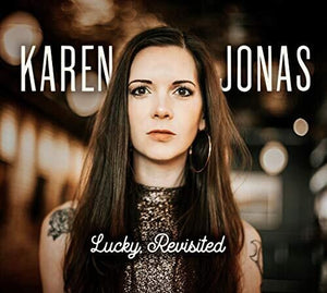 KAREN JONAS | LUCKY REVISITED
