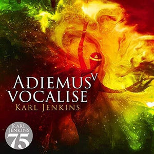 KARL JENKINS | ADIEMUS V: VOCALISE