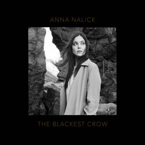 ANNA NALICK | BLACKEST CROW