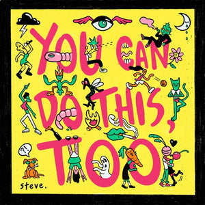 STEVE | YOU CAN DO THIS TOO