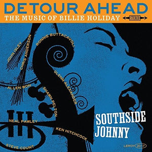SOUTHSIDE JOHNNY | DETOUR AHEAD: MUSIC OF BILLIE HOLIDAY