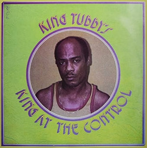 KING TUBBY | KING AT THE CONTROL