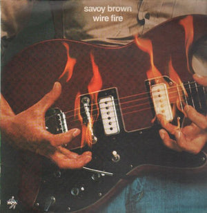 SAVOY BROWN | WIRE FIRE