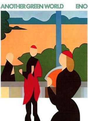 BRIAN ENO | ANOTHER GREEN WORLD