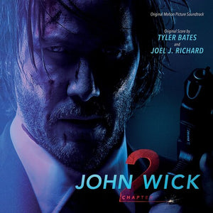 TYLER BATES | JOHN WICK: CHAPTER 2 / O.S.T.