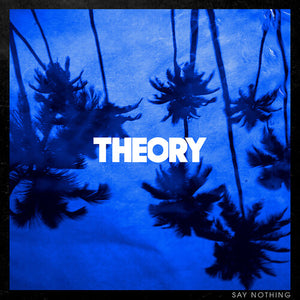 THEORY OF A DEADMAN | SAY NOTHING VINYL
