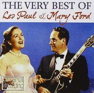 LES PAUL AND MARY FORD^LES PAUL^MARY FORD | VERY BEST OF LES PAUL & MARY FORD