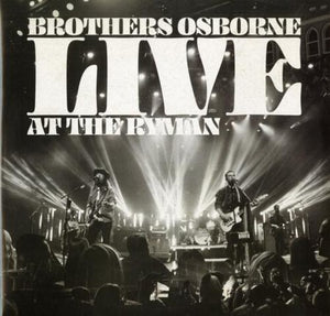 BROTHERS OSBORNE | LIVE AT THE RYMAN