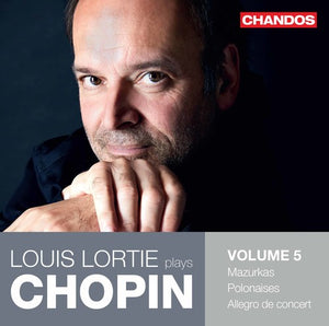 LOUIS LORTIE PLAYS CHOPIN